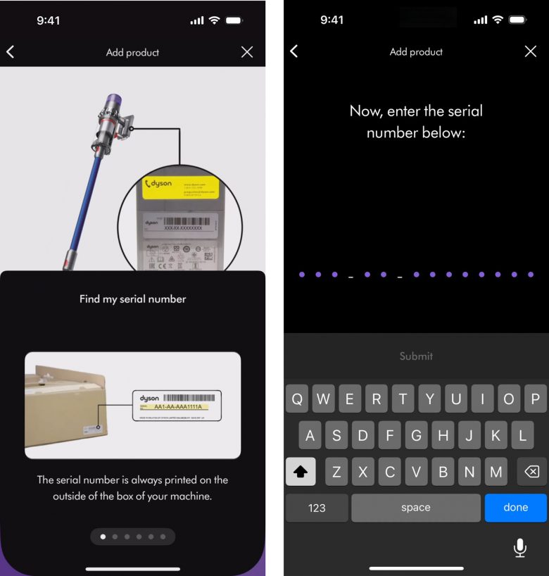 Dyson製品を登録するためのモバイルインタフェース。左側の画面では、製品本体または箱に記載されたシリアル番号の探し方を示している。右側の画面では、キーボードが表示され、シリアル番号の手動入力を促している。